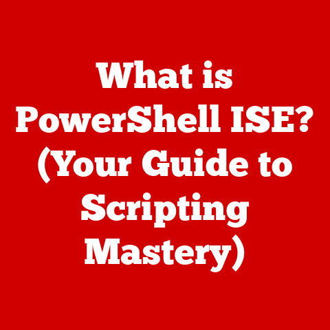 What is PowerShell ISE? (Your Guide to Scripting Mastery)