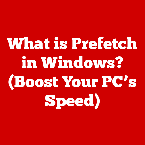 What is Prefetch in Windows? (Boost Your PC’s Speed)