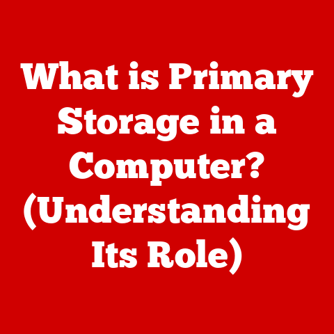 What is Primary Storage in a Computer? (Understanding Its Role)
