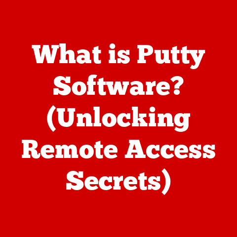 What is Putty Software? (Unlocking Remote Access Secrets)