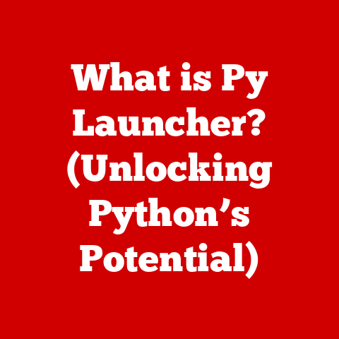 What is Py Launcher? (Unlocking Python’s Potential)