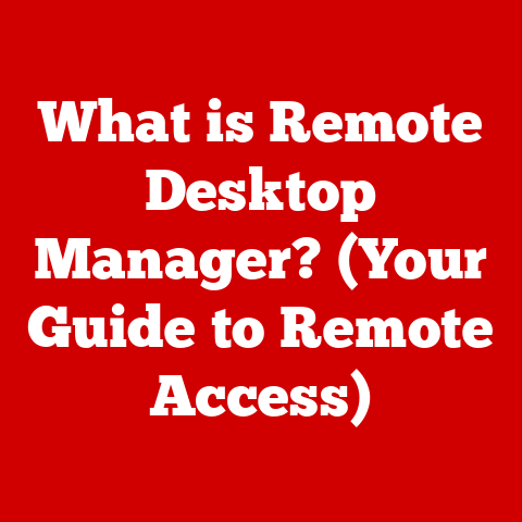 What is Remote Desktop Manager? (Your Guide to Remote Access)