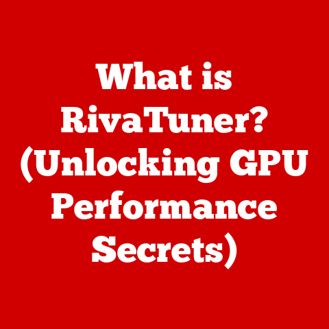 What is RivaTuner? (Unlocking GPU Performance Secrets)