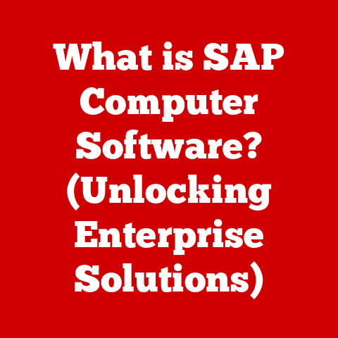 What is SAP Computer Software? (Unlocking Enterprise Solutions)