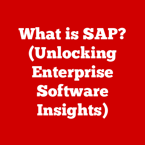What is SAP? (Unlocking Enterprise Software Insights)