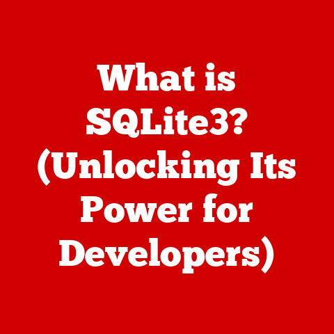What is SQLite3? (Unlocking Its Power for Developers)