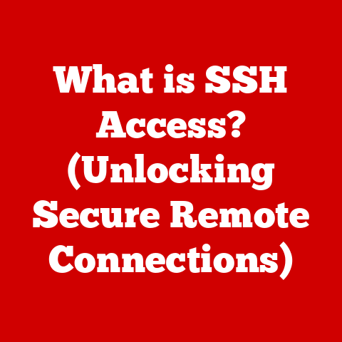 What is SSH Access? (Unlocking Secure Remote Connections)