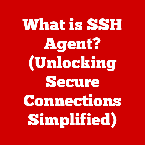 What is SSH Agent? (Unlocking Secure Connections Simplified)
