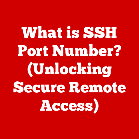 What is SSH Port Number? (Unlocking Secure Remote Access)