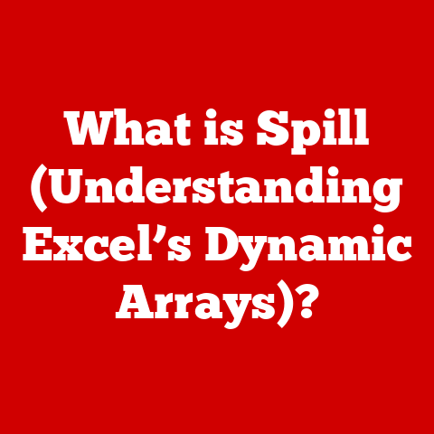 What is Spill (Understanding Excel’s Dynamic Arrays)?