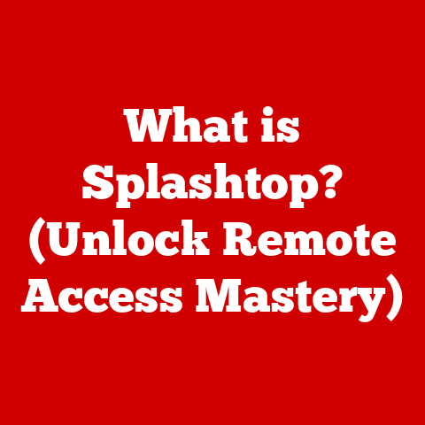 What is Splashtop? (Unlock Remote Access Mastery)