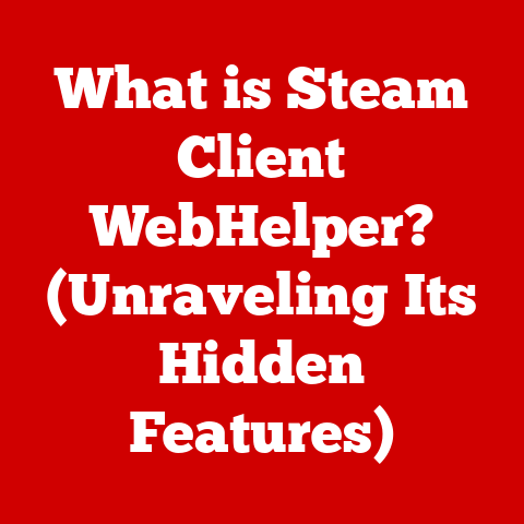 What is Steam Client WebHelper? (Unraveling Its Hidden Features)
