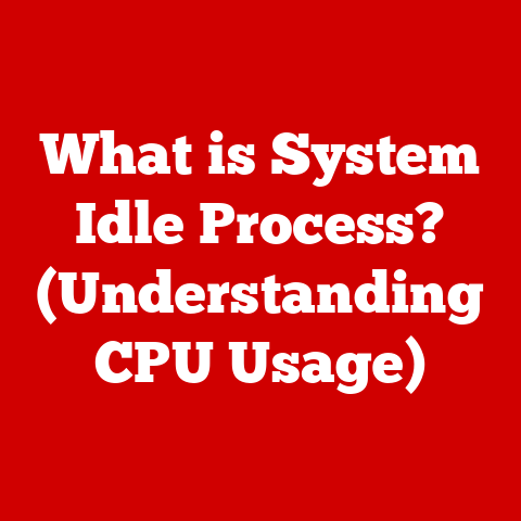 What is System Idle Process? (Understanding CPU Usage)