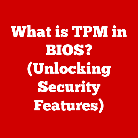 What is TPM in BIOS? (Unlocking Security Features)