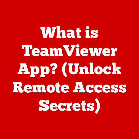 What is TeamViewer App? (Unlock Remote Access Secrets)