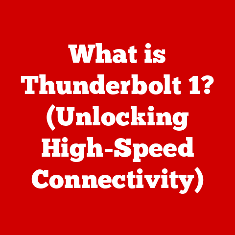 What is Thunderbolt 1? (Unlocking High-Speed Connectivity)