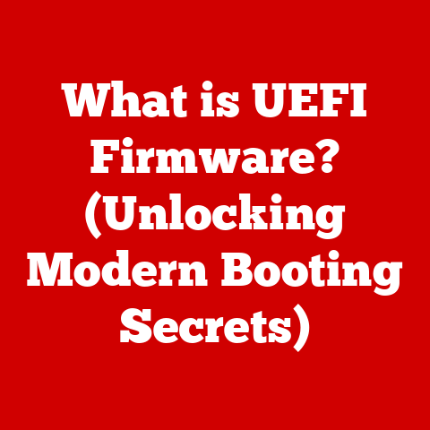 What is UEFI Firmware? (Unlocking Modern Booting Secrets)