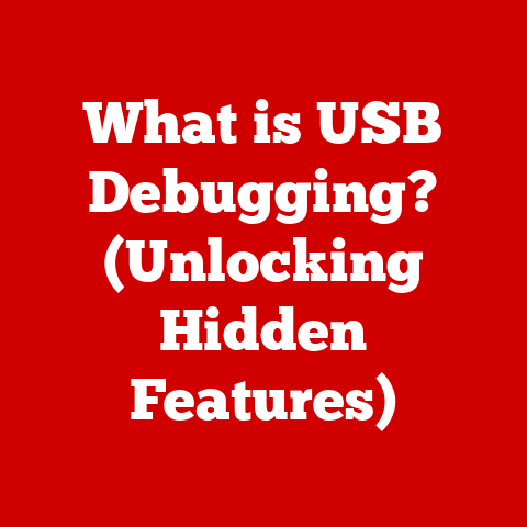 What is USB Debugging? (Unlocking Hidden Features)