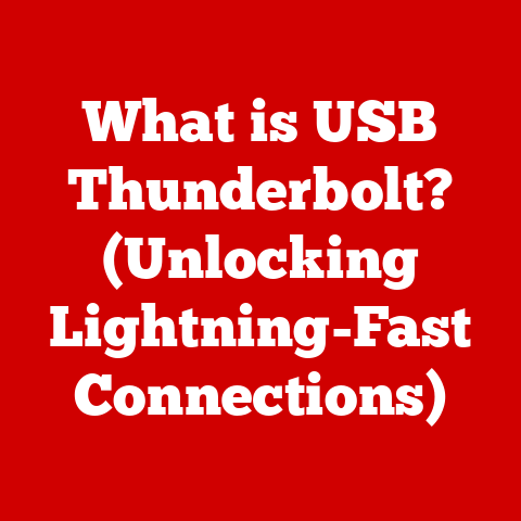 What is USB Thunderbolt? (Unlocking Lightning-Fast Connections)