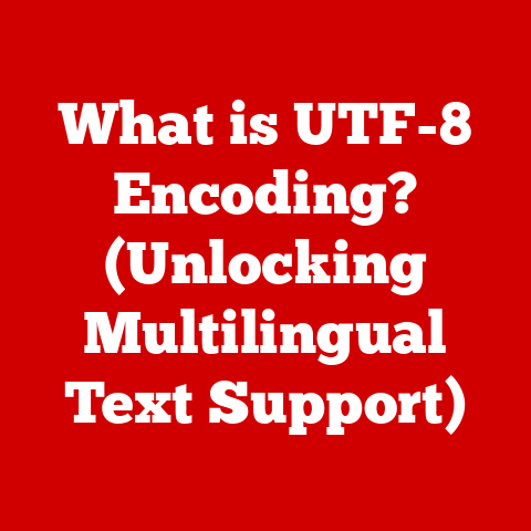 What is UTF-8 Encoding? (Unlocking Multilingual Text Support)