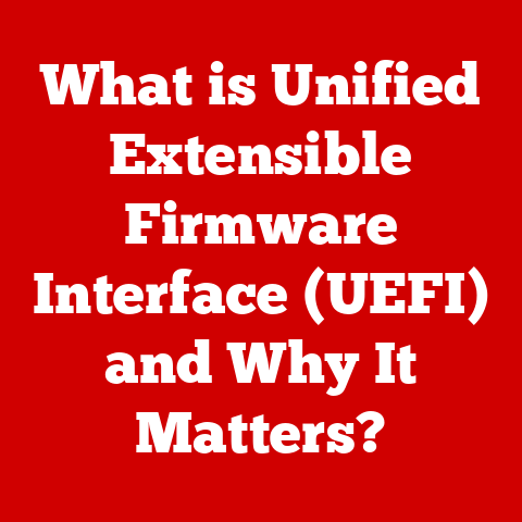What is Unified Extensible Firmware Interface (UEFI) and Why It Matters?