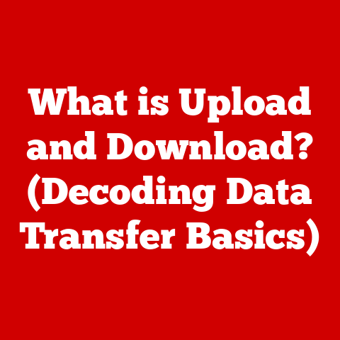 What is Upload and Download? (Decoding Data Transfer Basics)