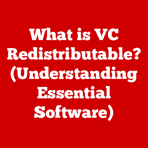 What is VC Redistributable? (Understanding Essential Software)