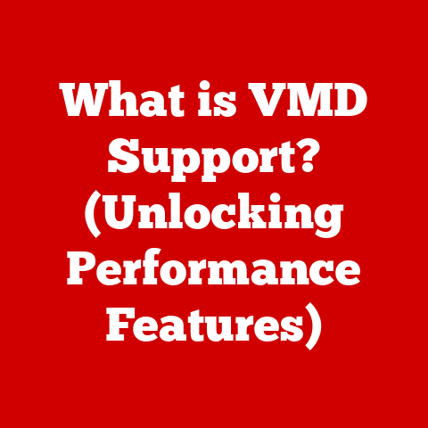 What is VMD Support? (Unlocking Performance Features)