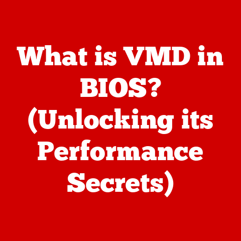 What is VMD in BIOS? (Unlocking its Performance Secrets)