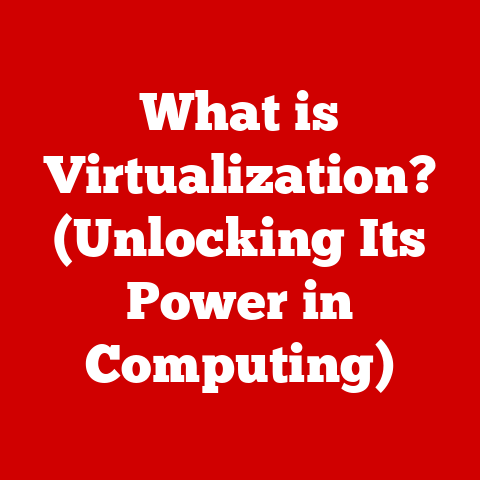 What is Virtualization? (Unlocking Its Power in Computing)