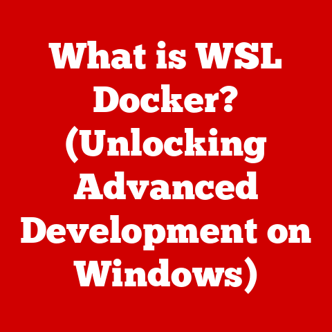 What is WSL Docker? (Unlocking Advanced Development on Windows)