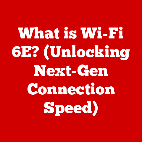 What is Wi-Fi 6E? (Unlocking Next-Gen Connection Speed)