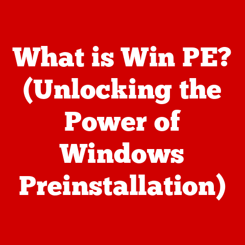 What is Win PE? (Unlocking the Power of Windows Preinstallation)
