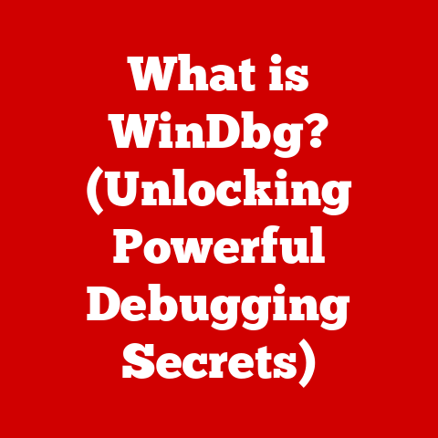 What is WinDbg? (Unlocking Powerful Debugging Secrets)