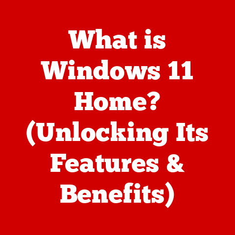 What is Windows 11 Home? (Unlocking Its Features & Benefits)