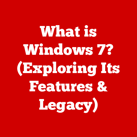 What is Windows 7? (Exploring Its Features & Legacy)