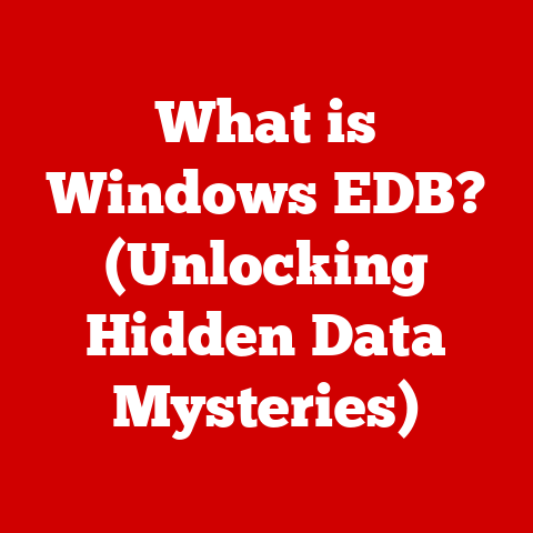 What is Windows EDB? (Unlocking Hidden Data Mysteries)