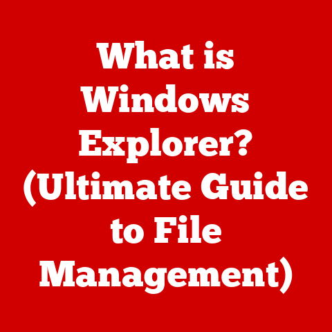 What is Windows Explorer? (Ultimate Guide to File Management)