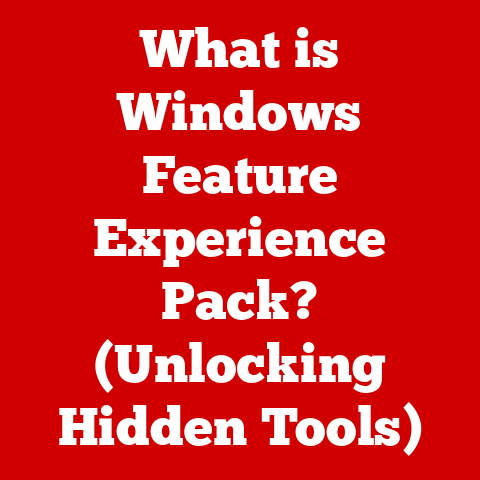 What is Windows Feature Experience Pack? (Unlocking Hidden Tools)