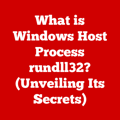 What is Windows Host Process rundll32? (Unveiling Its Secrets)
