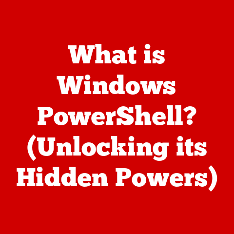 What is Windows PowerShell? (Unlocking its Hidden Powers)