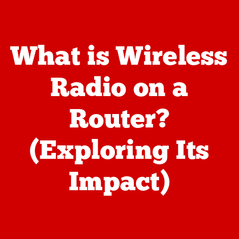 What is Wireless Radio on a Router? (Exploring Its Impact)