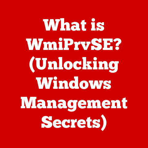 What is WmiPrvSE? (Unlocking Windows Management Secrets)