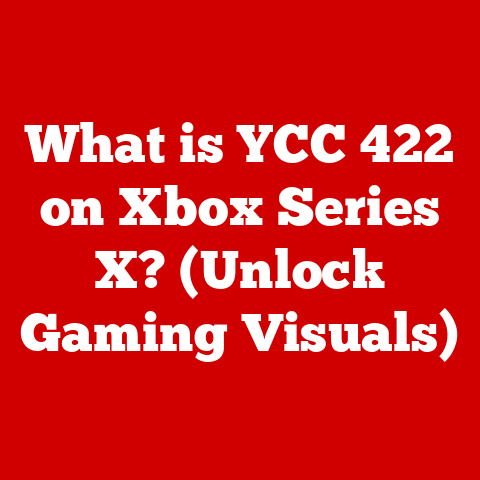 What is YCC 422 on Xbox Series X? (Unlock Gaming Visuals)