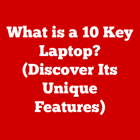 What is a 10 Key Laptop? (Discover Its Unique Features)