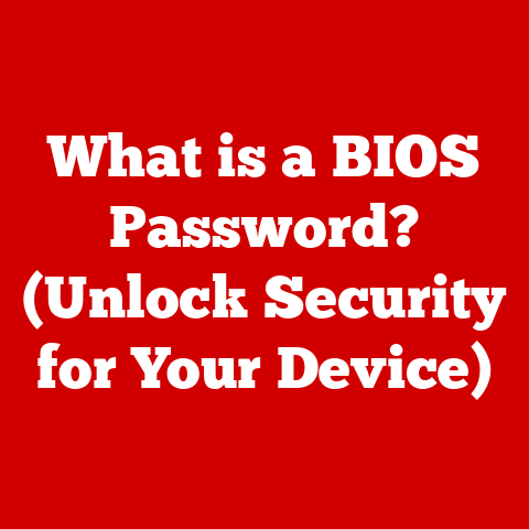 What is a BIOS Password? (Unlock Security for Your Device)