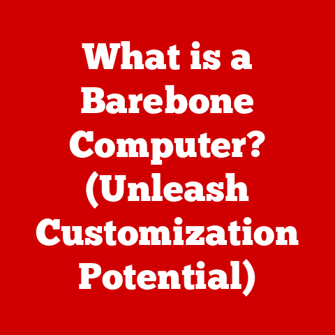 What is a Barebone Computer? (Unleash Customization Potential)