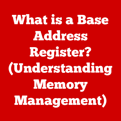 What is a Base Address Register? (Understanding Memory Management)