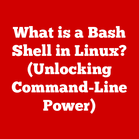 What is a Bash Shell in Linux? (Unlocking Command-Line Power)