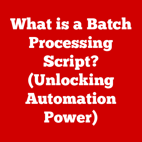 What is a Batch Processing Script? (Unlocking Automation Power)